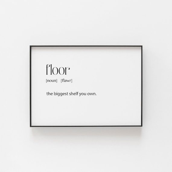 Floor Definition Humorous Teen Bedroom Art Print