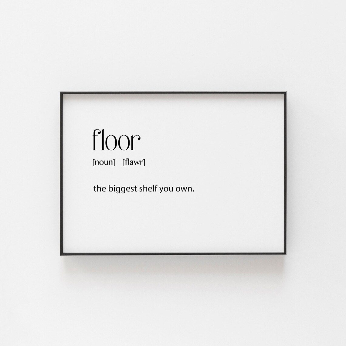 Floor Definition Humorous Teen Bedroom Art Print
