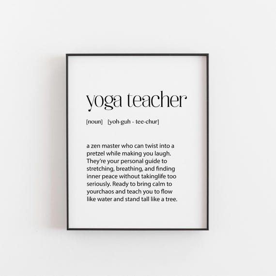 Yoga Teacher Definition Poster, Zen Humor Art Print