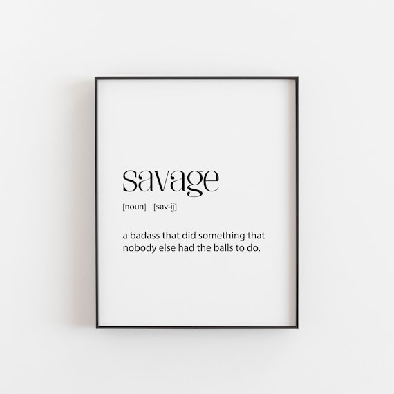 Savage Funny Badass Definition Typography Quote Office Decor Wall Art
