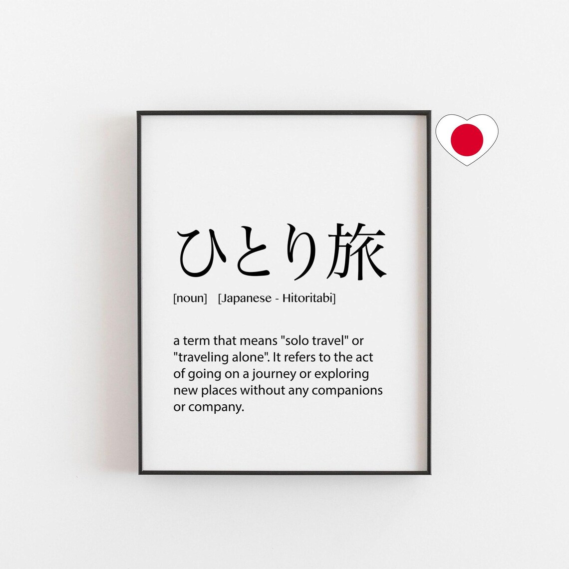 Hitoritabi Japanese Solo Travel Definition Dictionary Art Print