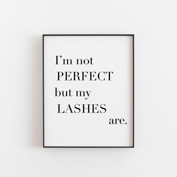 Chic Not Perfect But My Lashes Are Funny Beauty Quote Poster