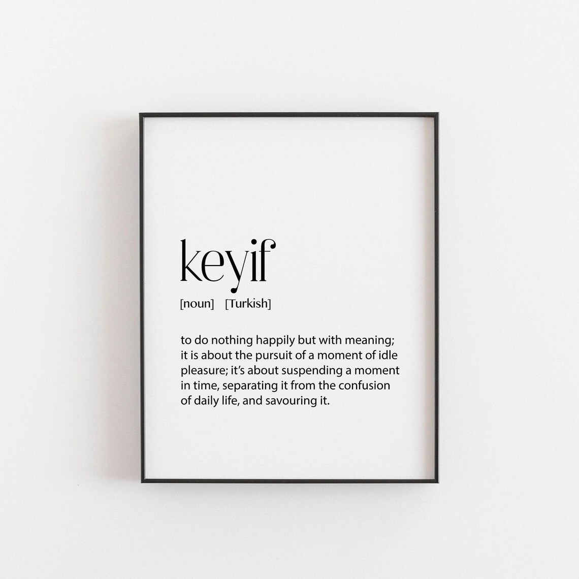 Keyif Motivational Wall Decor Sign, Art Print