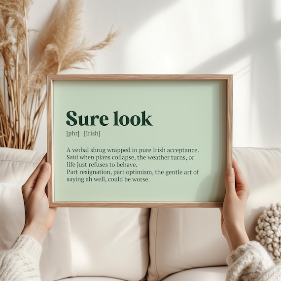 Sure Look Irish Slang Definition Funny Phrase Green Typography Wall Poster