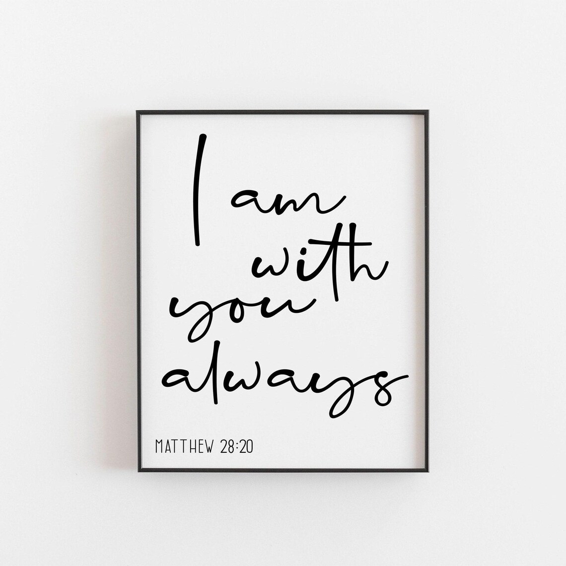 Matthew 28:20 Scripture Print, Christian Bible Verse