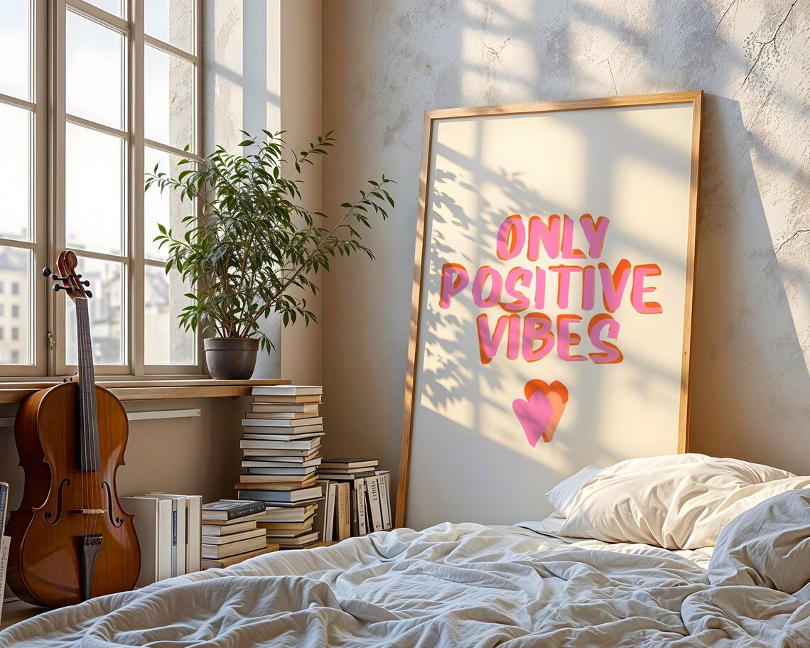 Positive Vibes Poster, Inspirational Quote Print