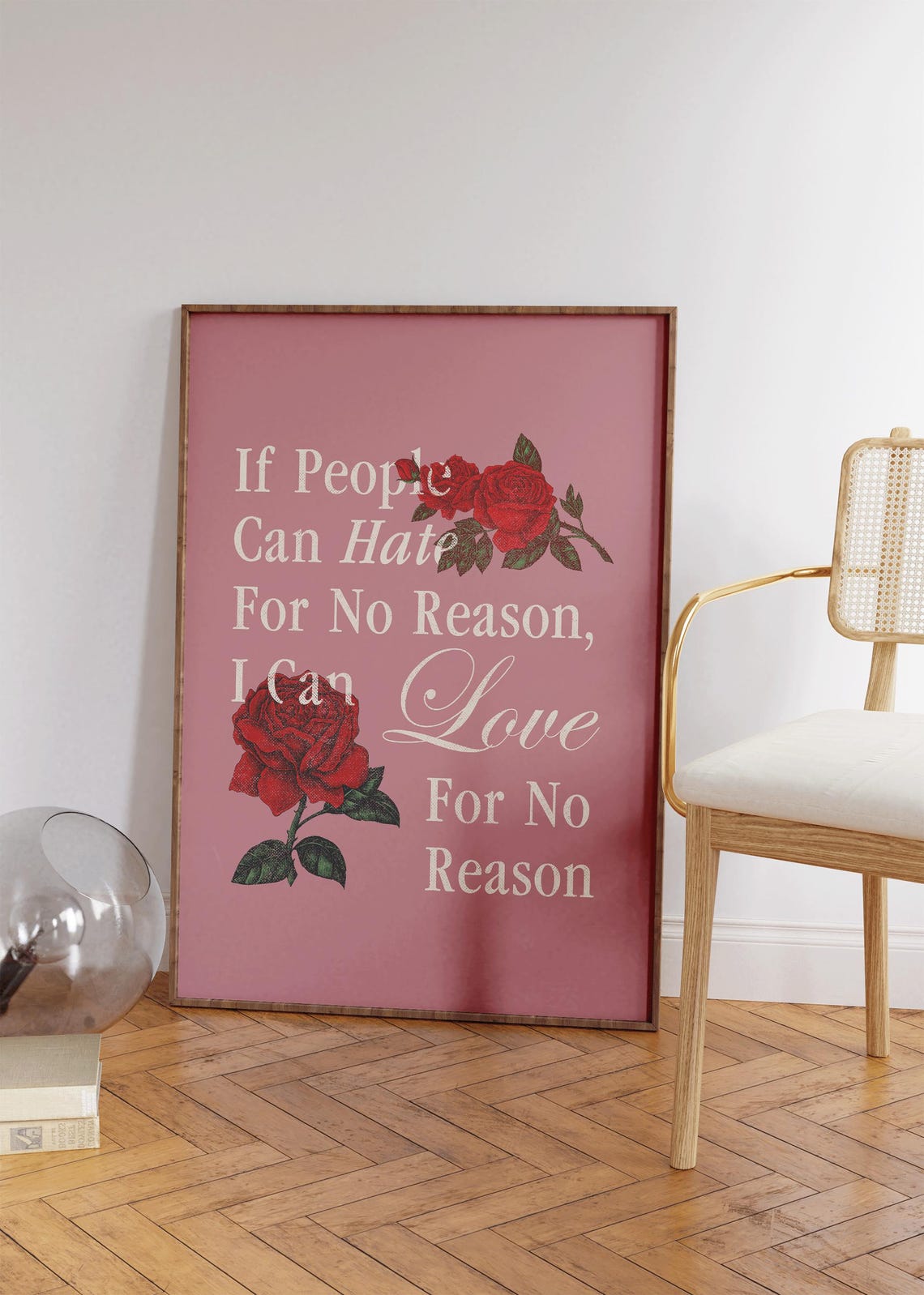 If People Can Hate For No Reason I Can Love Pink Rose Romance Print - Image 3