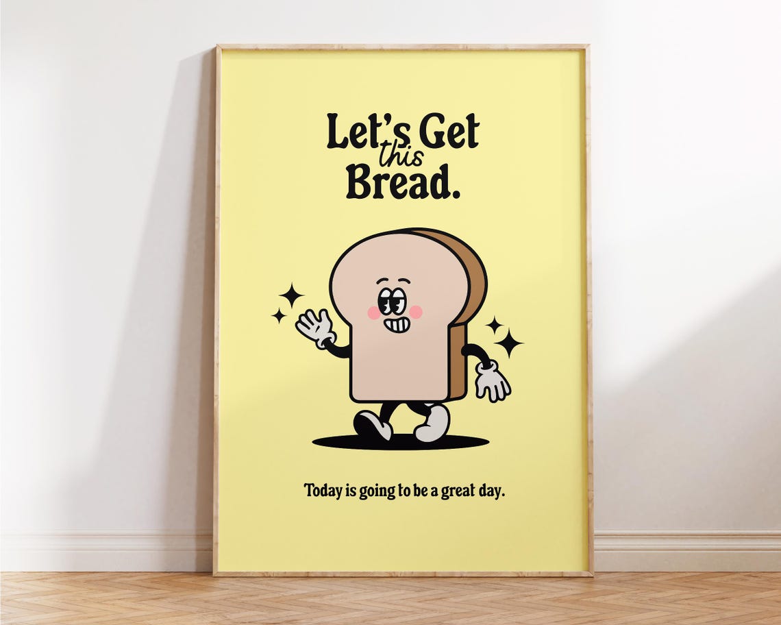 Lets Get This Bread Cartoon Toast Bright Yellow Motivational Poster