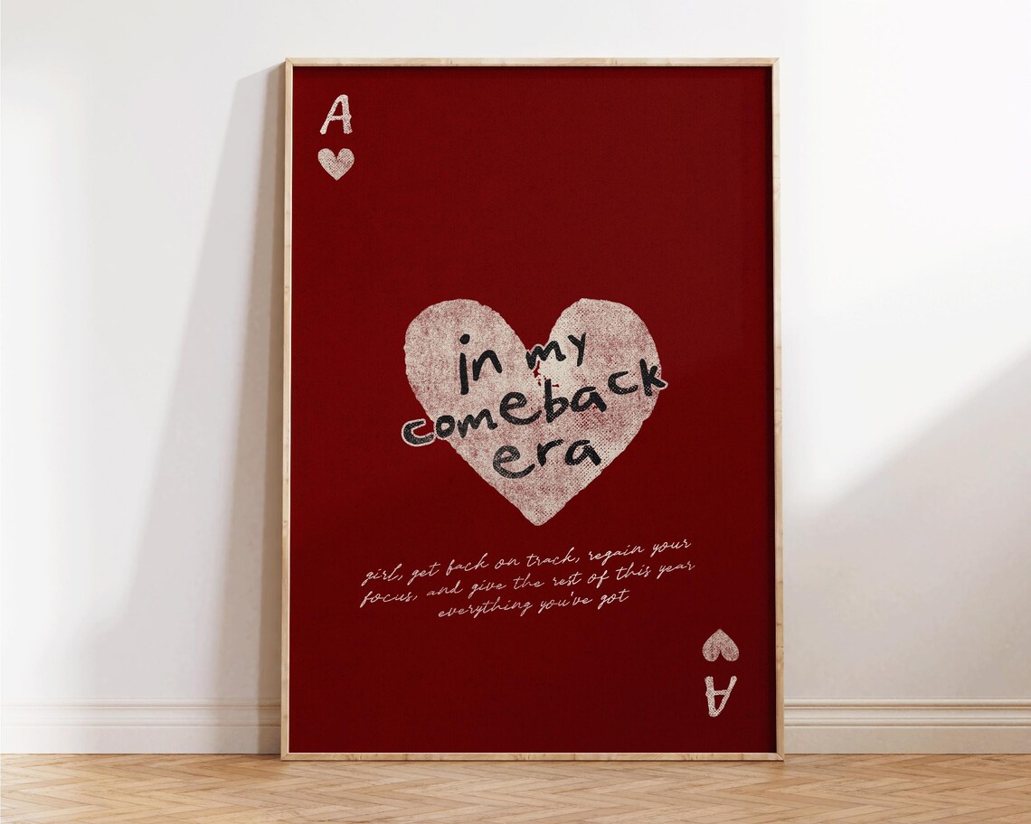 In My Comeback Era Burgundy Ace of Hearts Feminist Quote Poster
