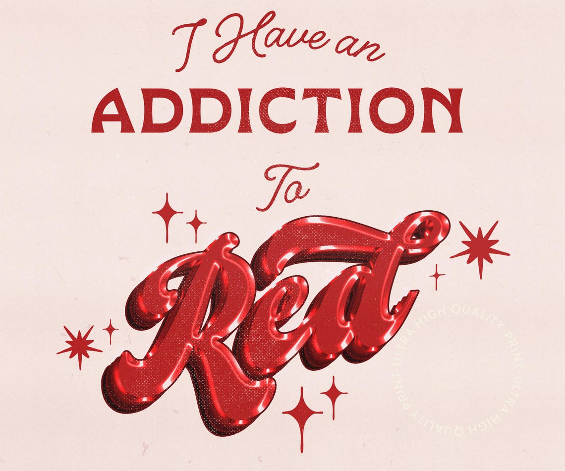 I Have An Addiction To Red Quote Retro Glossy Script Art Poster - Image 5