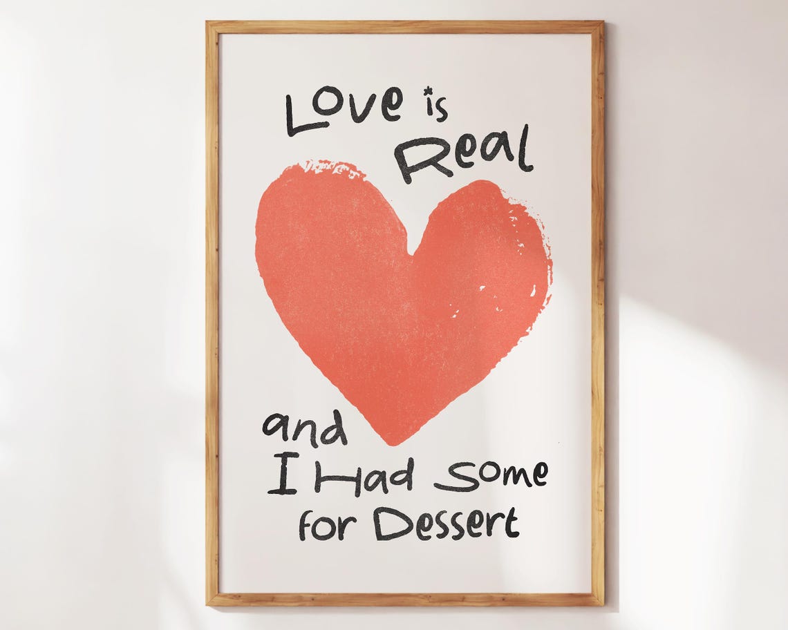 Love Is Real And I Had Some For Dessert Coral Heart Cute Wall Art