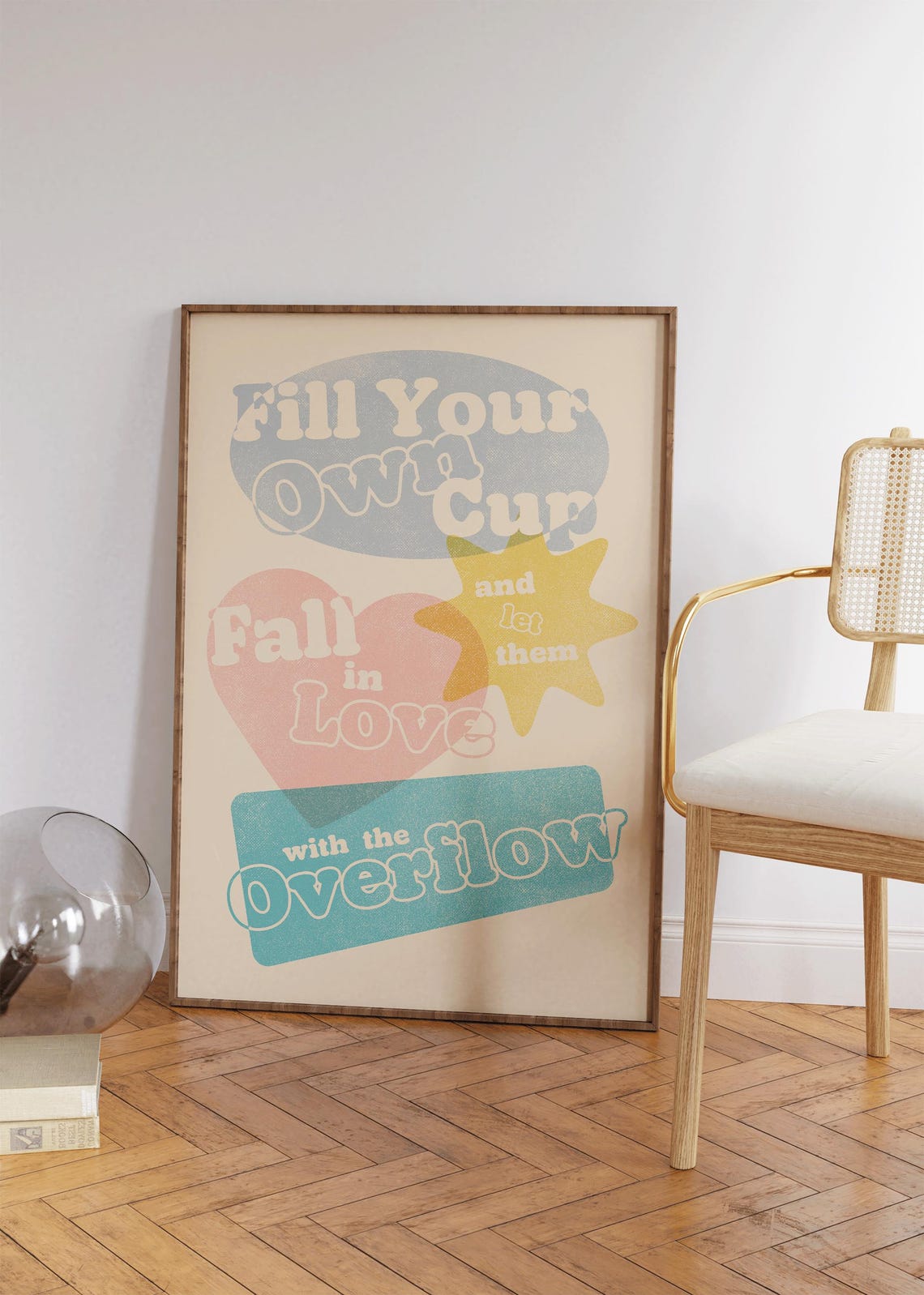 Fill Your Own Cup Fall In Love With The Overflow Retro Quote Poster - Image 4