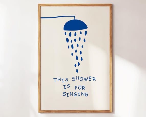 This Shower Is For Singing Print Aesthetic Bathroom Decor Shower Singing Poster Retro Preppy Bathroom Art Trendy Dorm Cute Wall Art