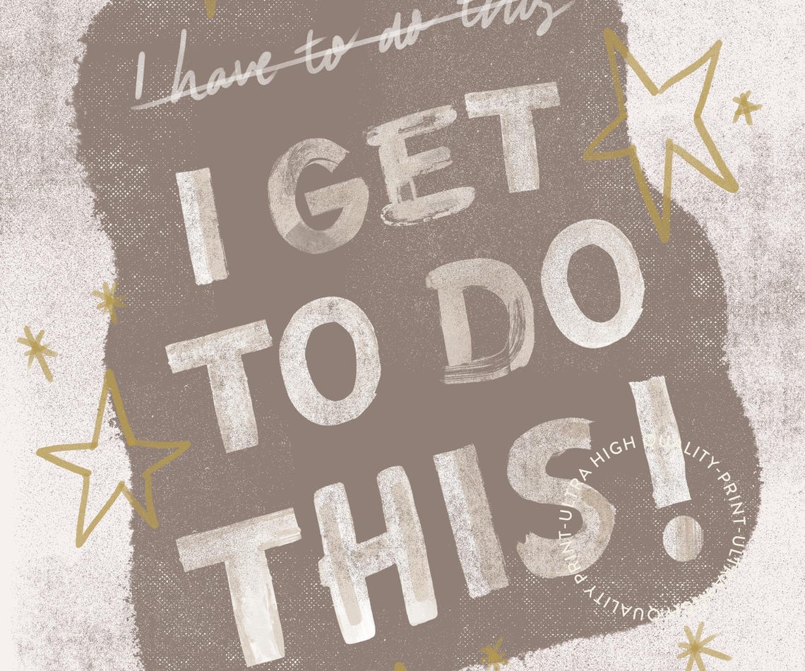 I Get To Do This Brown Positive Mindset Star Motivational Poster - Image 5