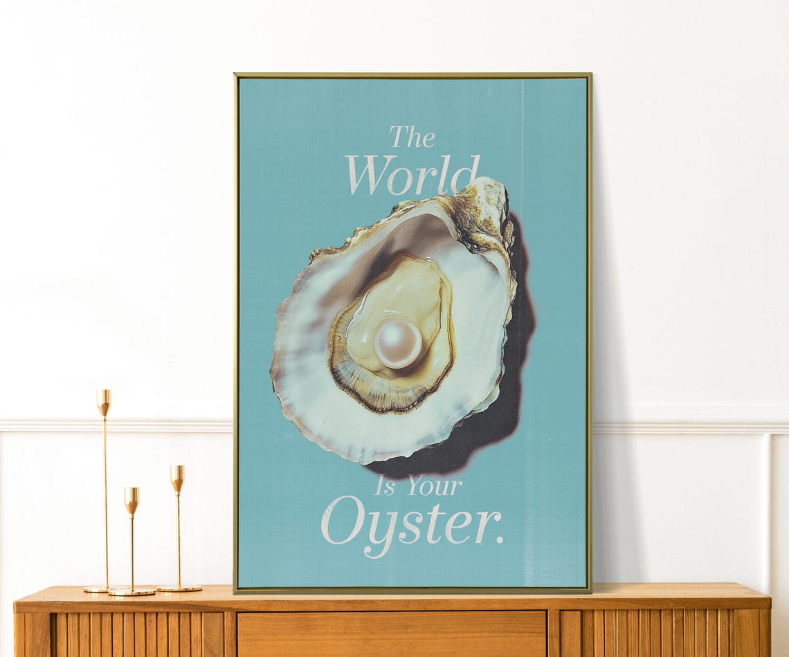 The World Is Your Oyster Pearl Teal Motivational Coastal Wall Print - Image 2