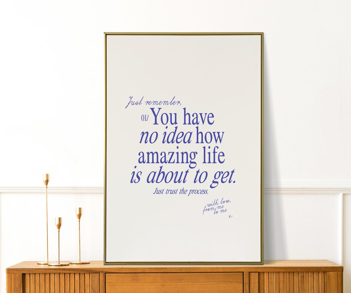 You Have No Idea How Amazing Life Is About To Get Blue Quote Poster - Image 4