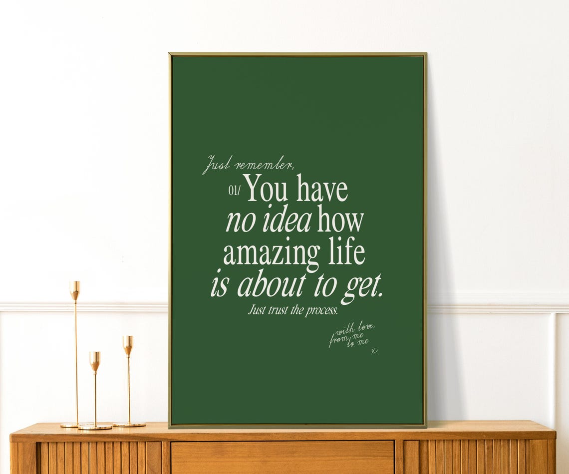 You Have No Idea How Amazing Life Is About To Get Green Quote Poster - Image 3