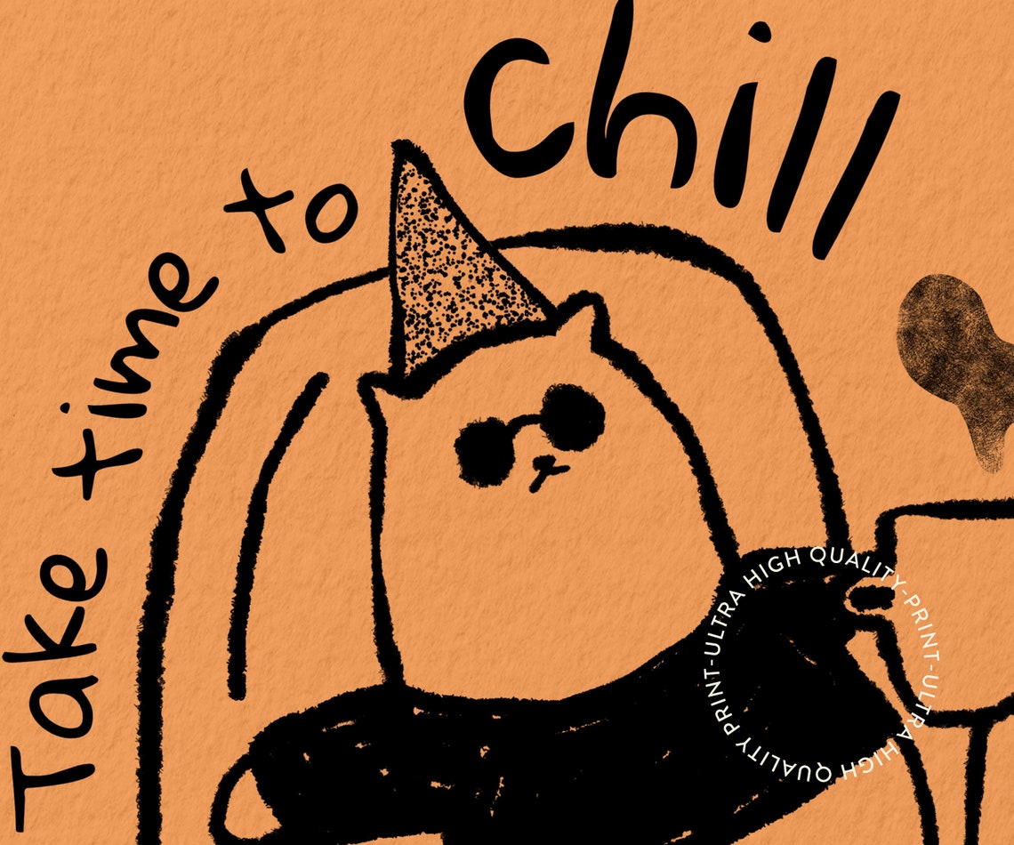 Take Time to Chill Funny Cat Doodle Sunglasses Coffee Humor Poster - Image 5