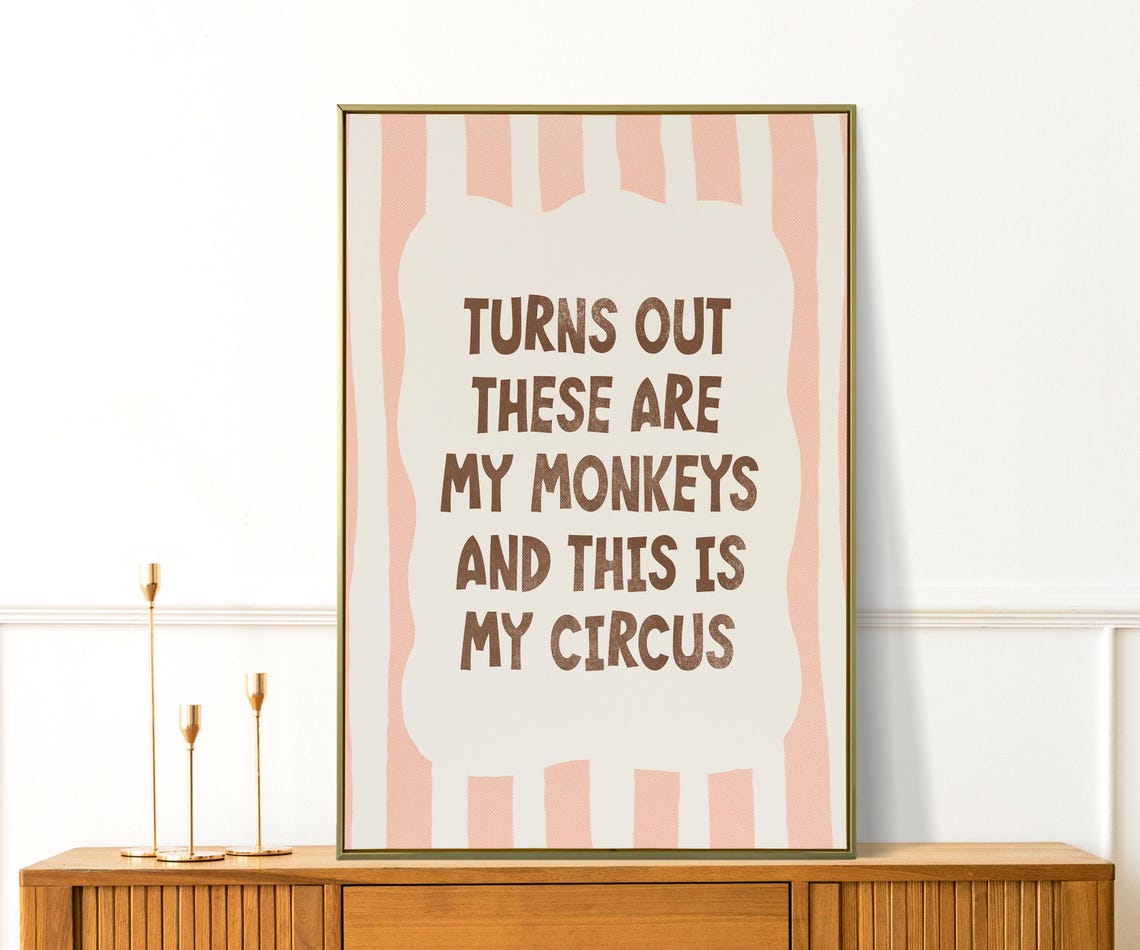 Turns Out These Are My Monkeys Circus Quote Blush Retro Fun Poster - Image 3