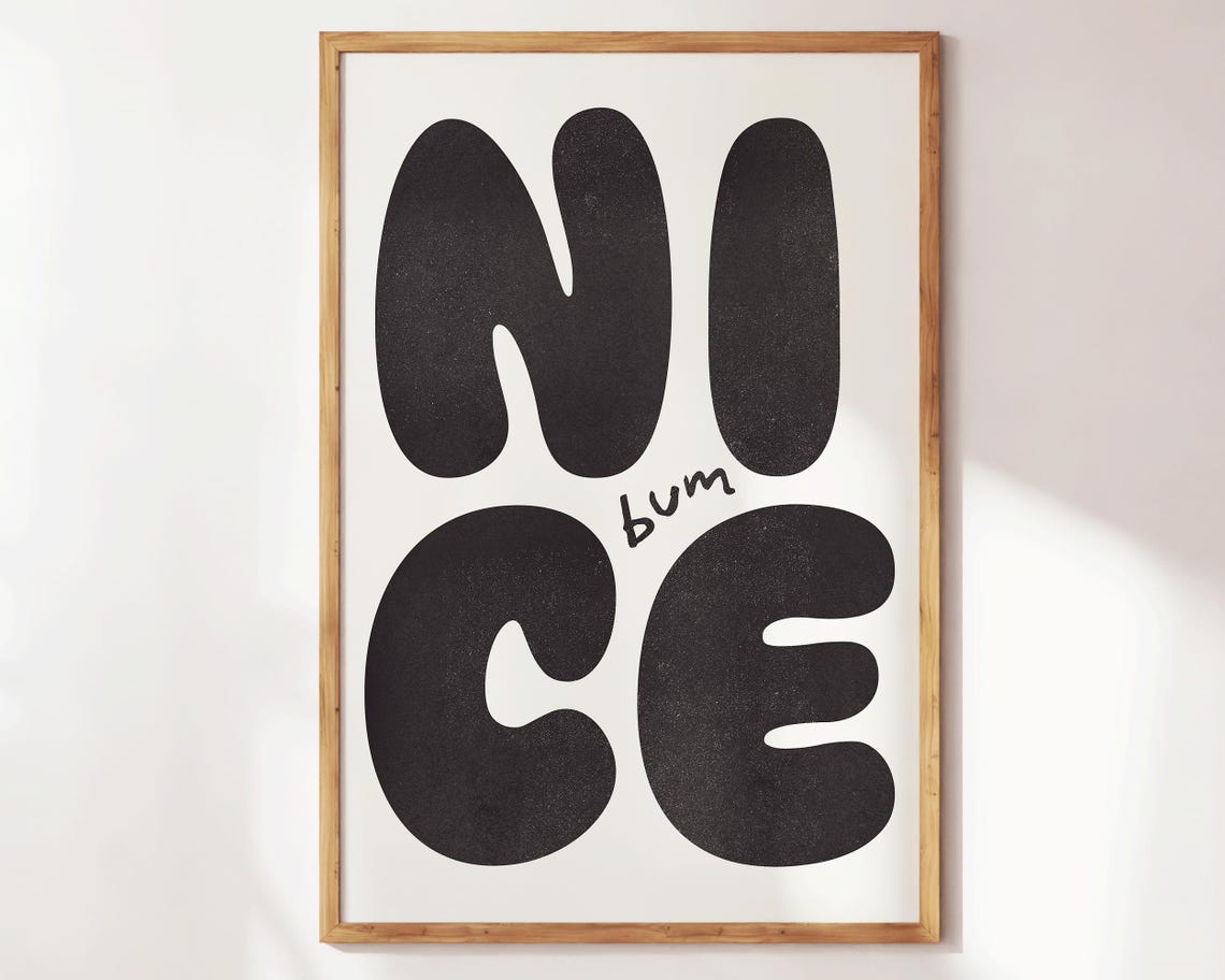 Nice Bum Cheeky Black Bubble Letter Minimalist Typography Poster - Image 2