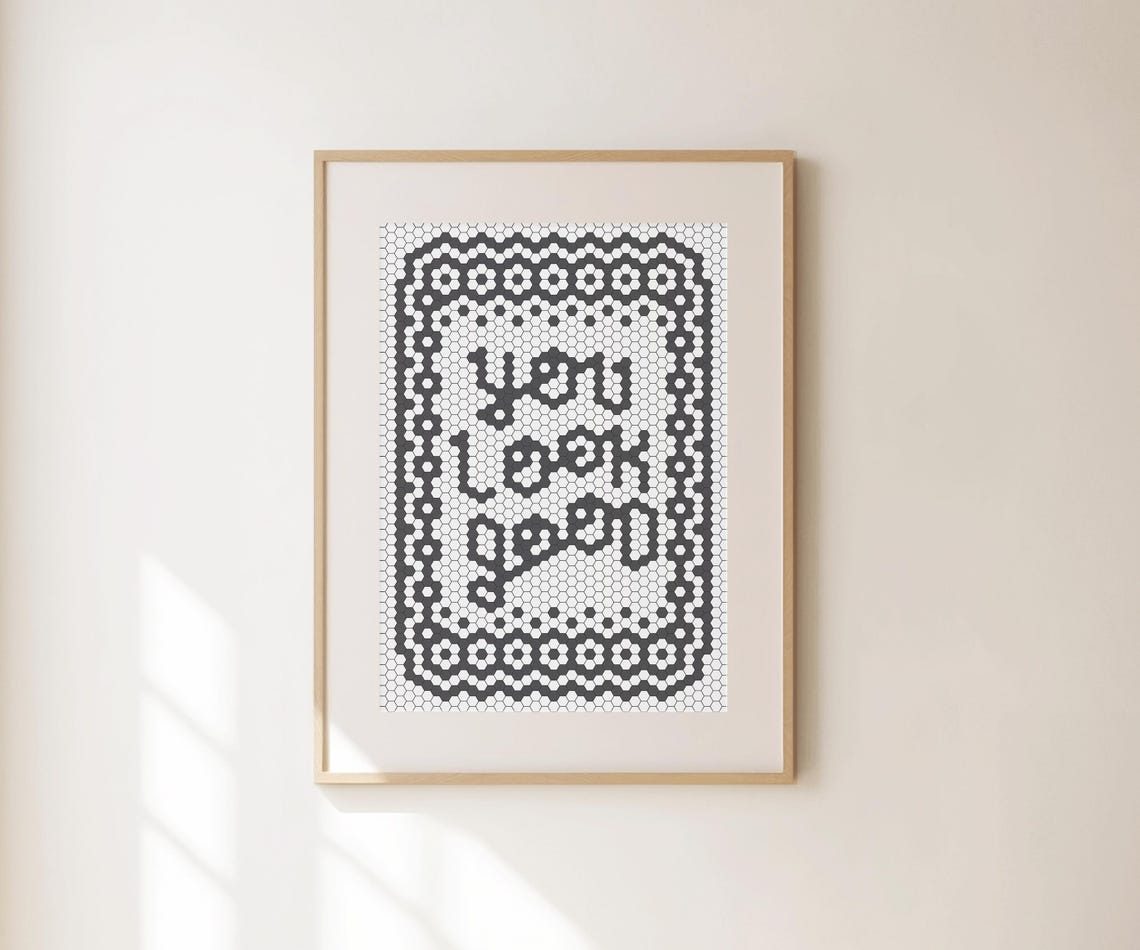 You Look Good Black Hexagon Mosaic Tile Typography Quote Poster - Image 4