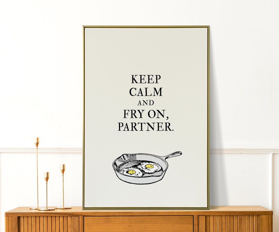 Keep Calm And Fry On Partner Cowboy Kitchen Wall Art Funny Kitchen Print Sunny Side Up Eggs Wall Art Home Decor Gift