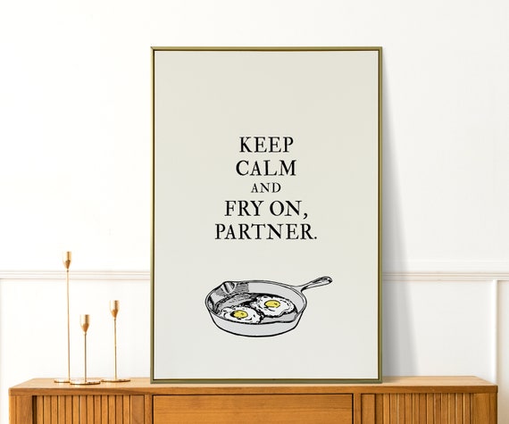 Keep Calm And Fry On Partner Cowboy Kitchen Wall Art Funny Kitchen Print Sunny Side Up Eggs Wall Art Home Decor Gift