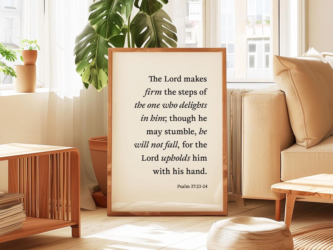 Psalm 37 23 24 The Lord Makes Firm The Steps Elegant Serif Verse Poster - Image 5