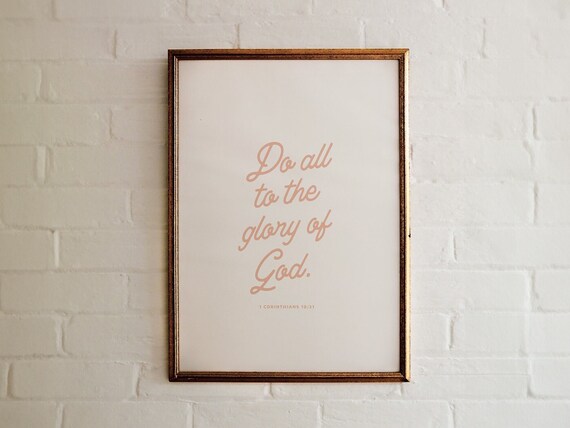 1 Corinthians 10 31 Do All To The Glory Of God Rose Script Poster
