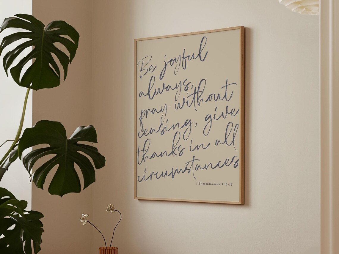 Be Joyful Always, Pray, Give Thanks Art Print - Image 5
