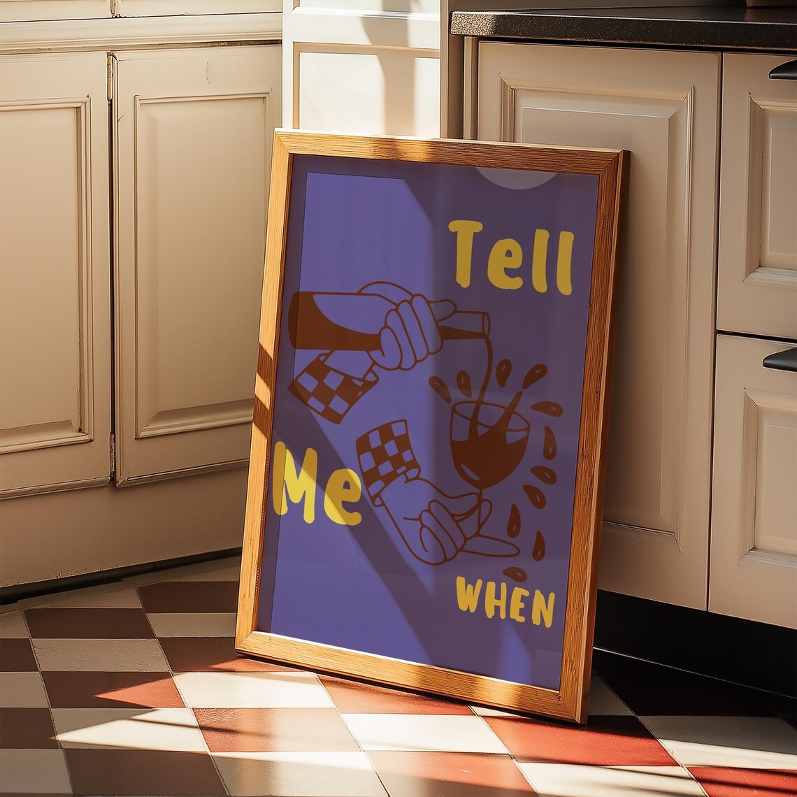 Tell Me When Wine Humor, Wine Kitchen Decor - Image 2