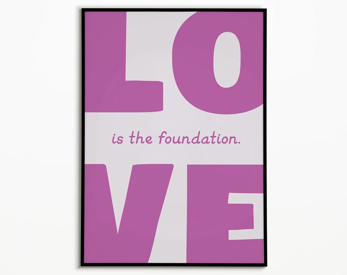 Love Is the Foundation Bold Purple Typography Quote Art Poster