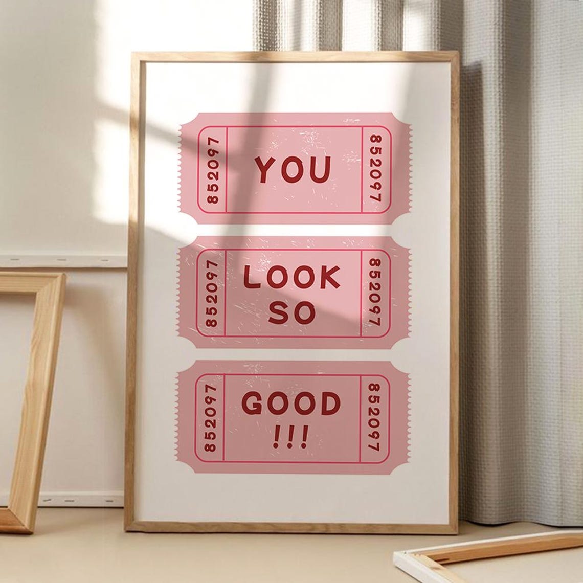 You Look So Good Retro Pink Ticket Stub Trendy Fun Wall Poster