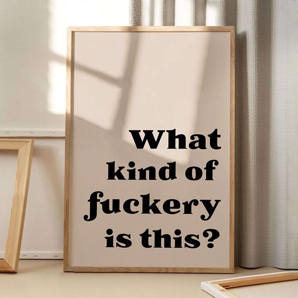 What Kind of Fuckery Is This Funny Quote Typography Art Poster