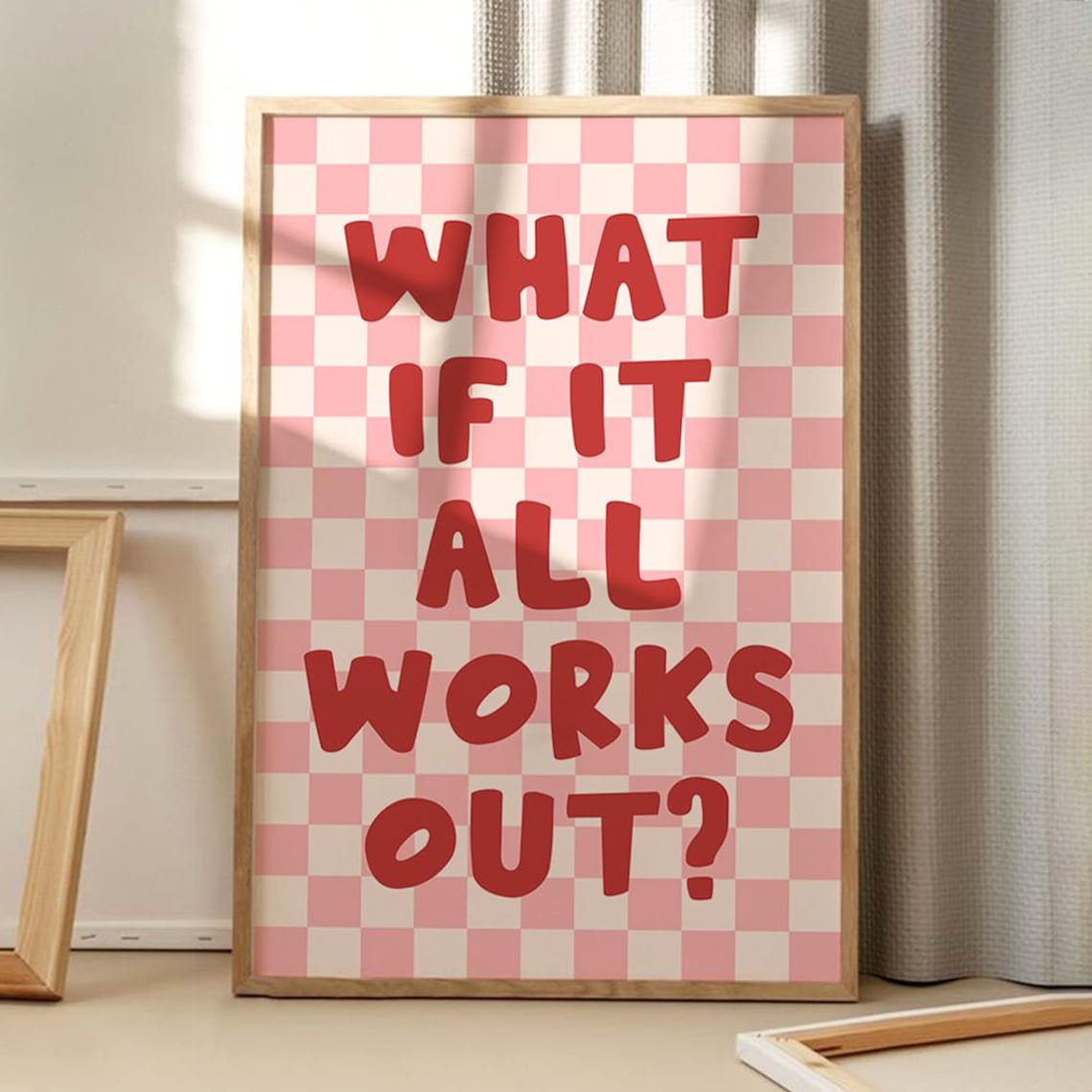What If It All Works Out Wall Poster Print