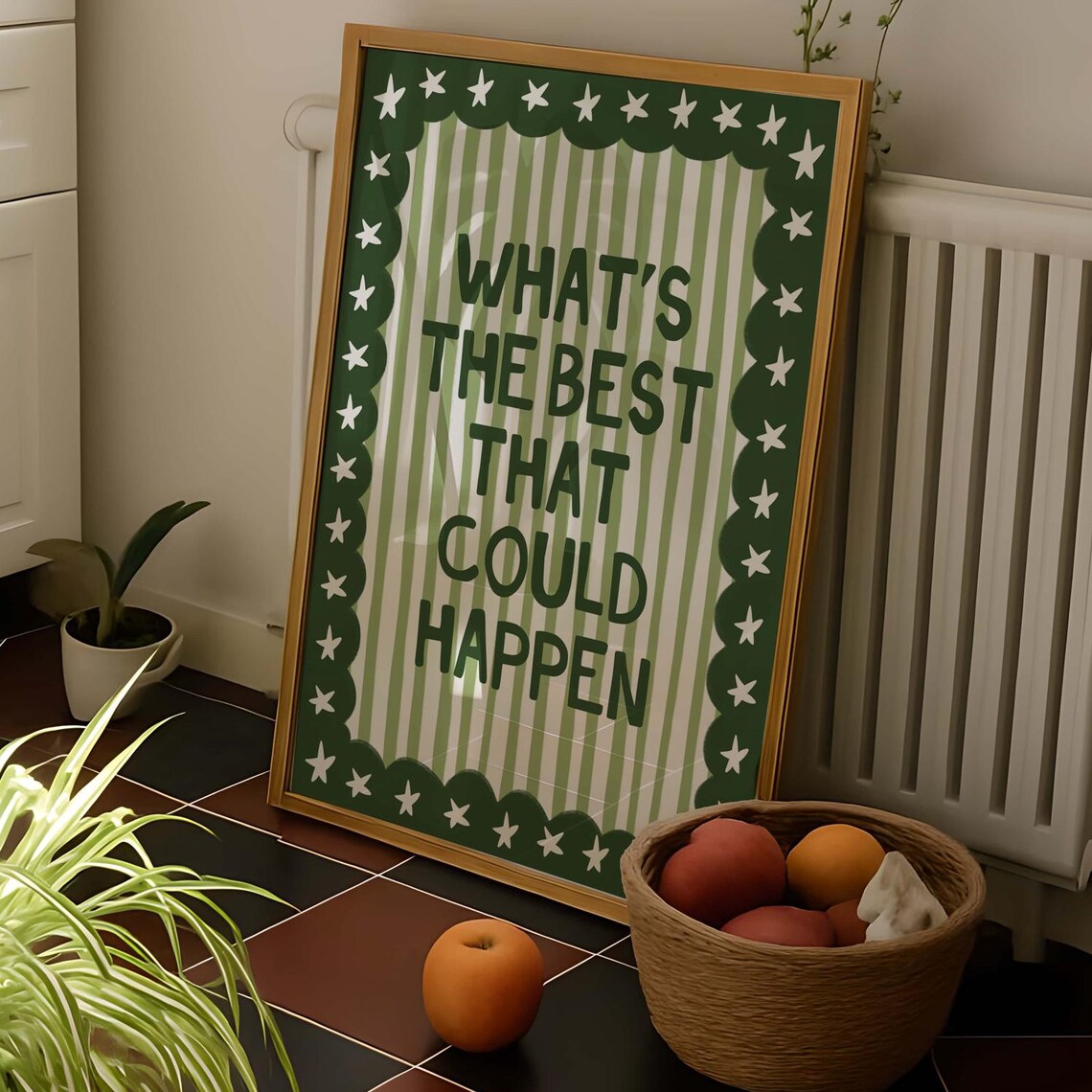 Whats The Best That Could Happen Green Stripe Poster