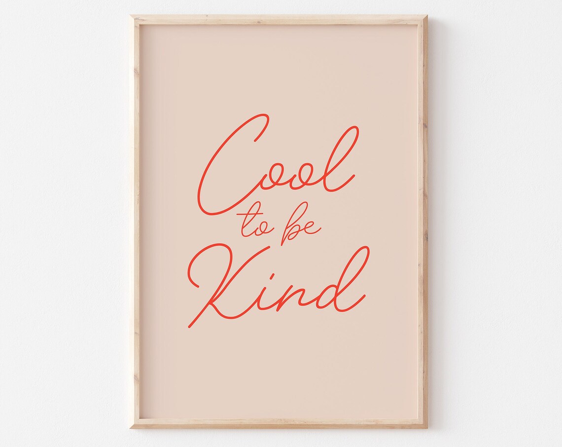 Cool To Be Kind Red Script Quote Poster On Cream Background For Home Decor