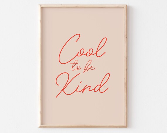 Cool To Be Kind Red Script Quote Poster On Cream Background For Home Decor