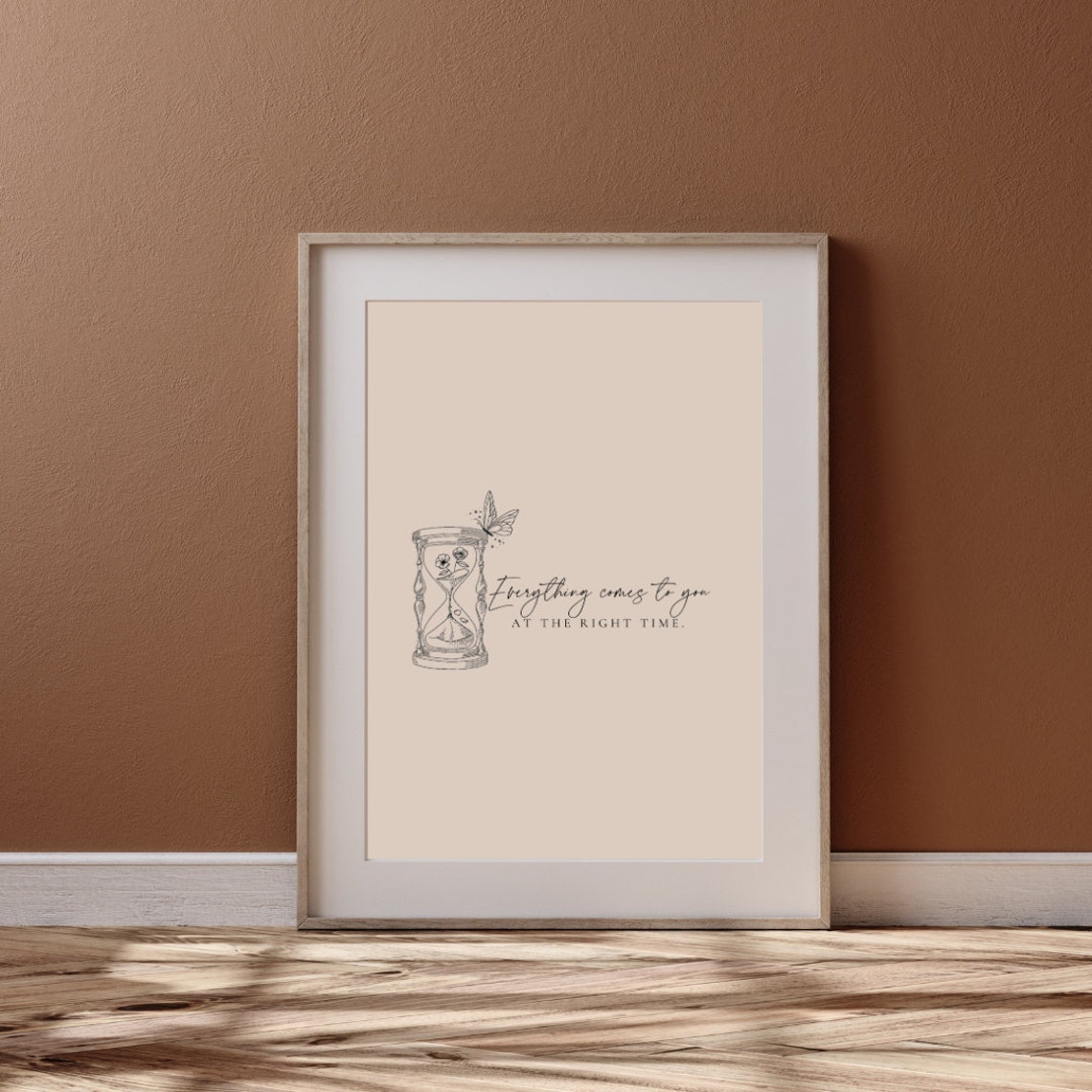 Everything Comes to You at the Right Time Hourglass Butterfly Poster