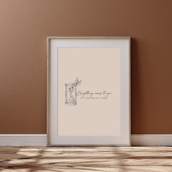 Poster Everything Comes To You At The Right Time Beige Aesthetic Poster With Saying Gift Living Room Decoration Print