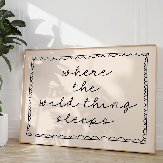 Where The Wild Thing Sleeps Scalloped Border Kids Room Poster