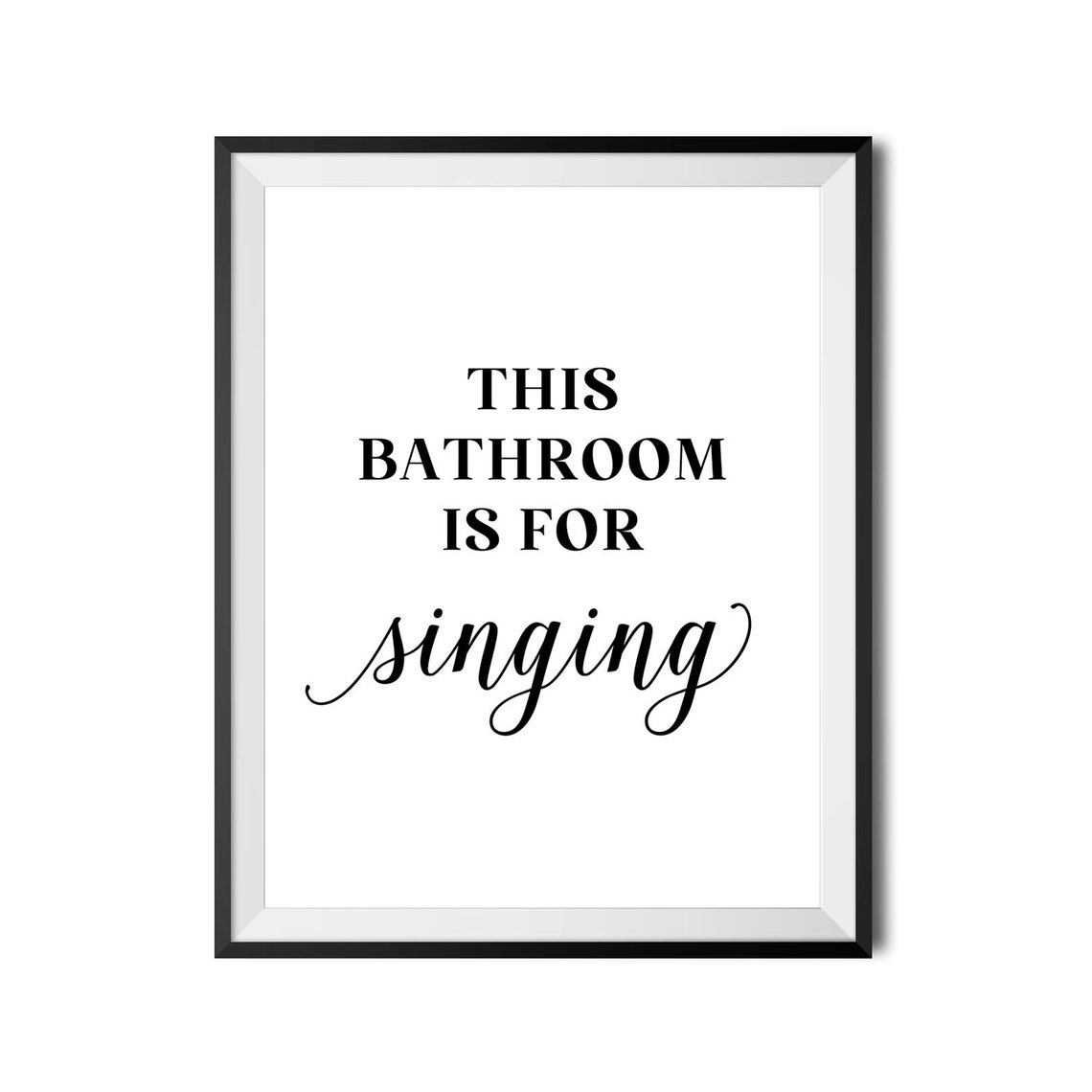 This Bathroom Is For Singing Funny Bathroom Humor Quote Poster - Image 4