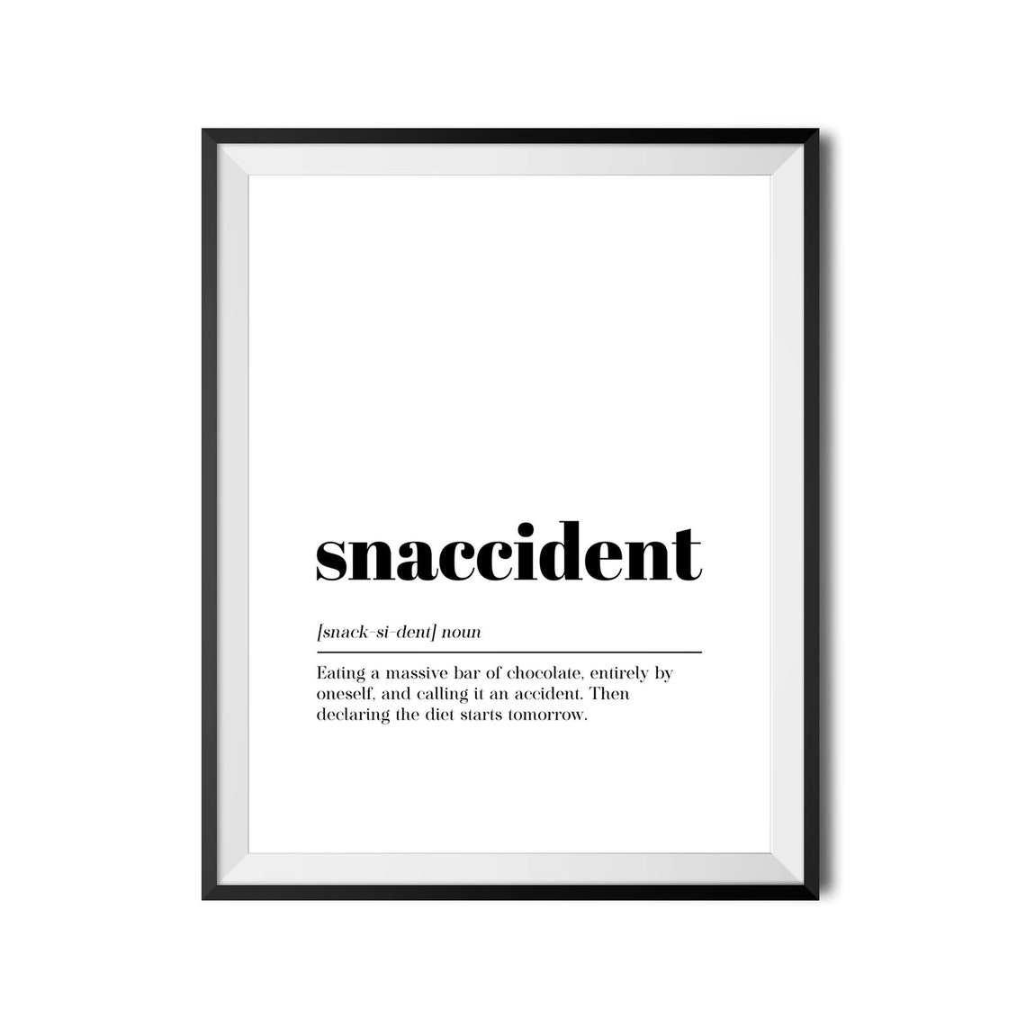 Snaccident Funny Dictionary Definition Chocolate Quote Kitchen Poster - Image 4