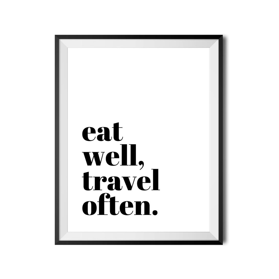 Eat Well Travel Often Adventure Wanderlust Kitchen Quote Poster - Image 4