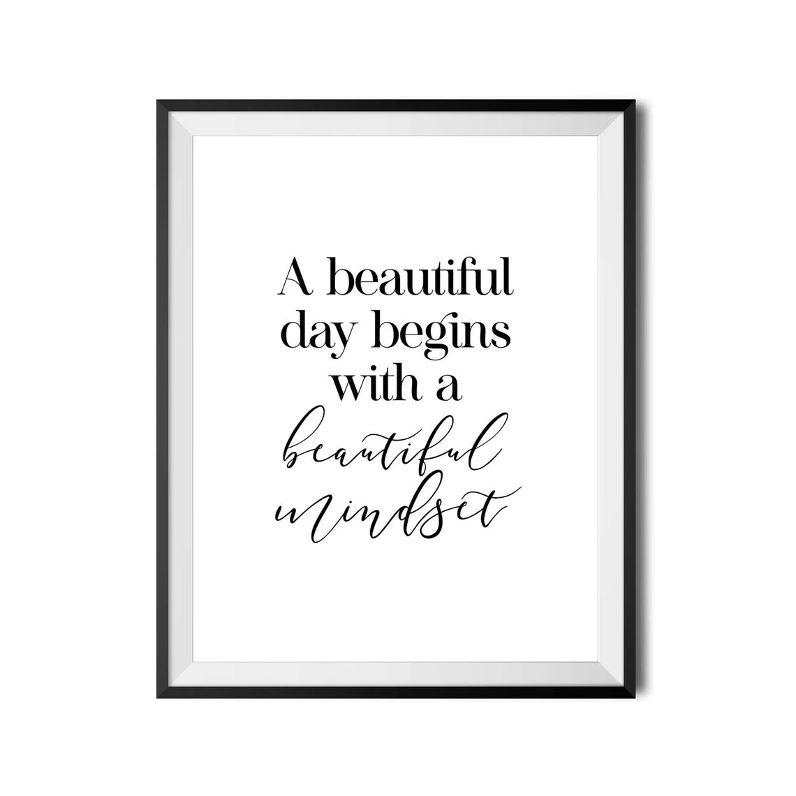 A Beautiful Day Begins With A Beautiful Mindset Quote Poster - Image 4