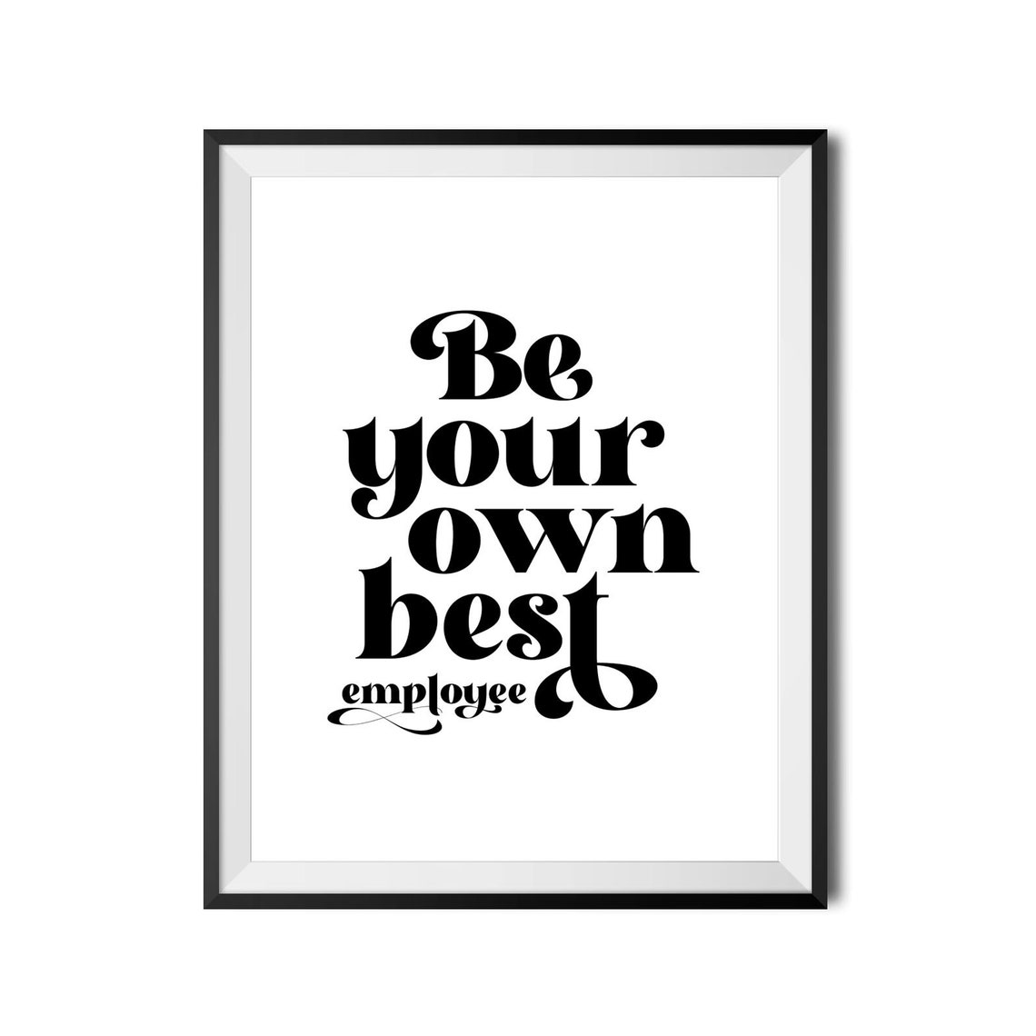Be Your Own Best Employee Motivational Office Quote Wall Art - Image 3