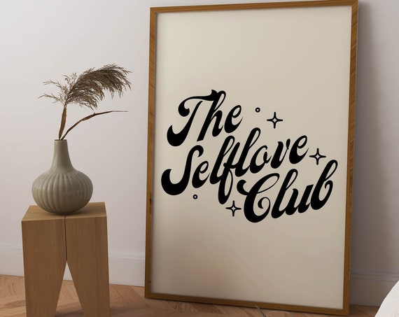 Selflove Club Motivational Quote Wall Art Dorm Decor Trendy Retro Wall Art Funky Apartment Decor Neutral Wall Art Aesthetic Room Decor