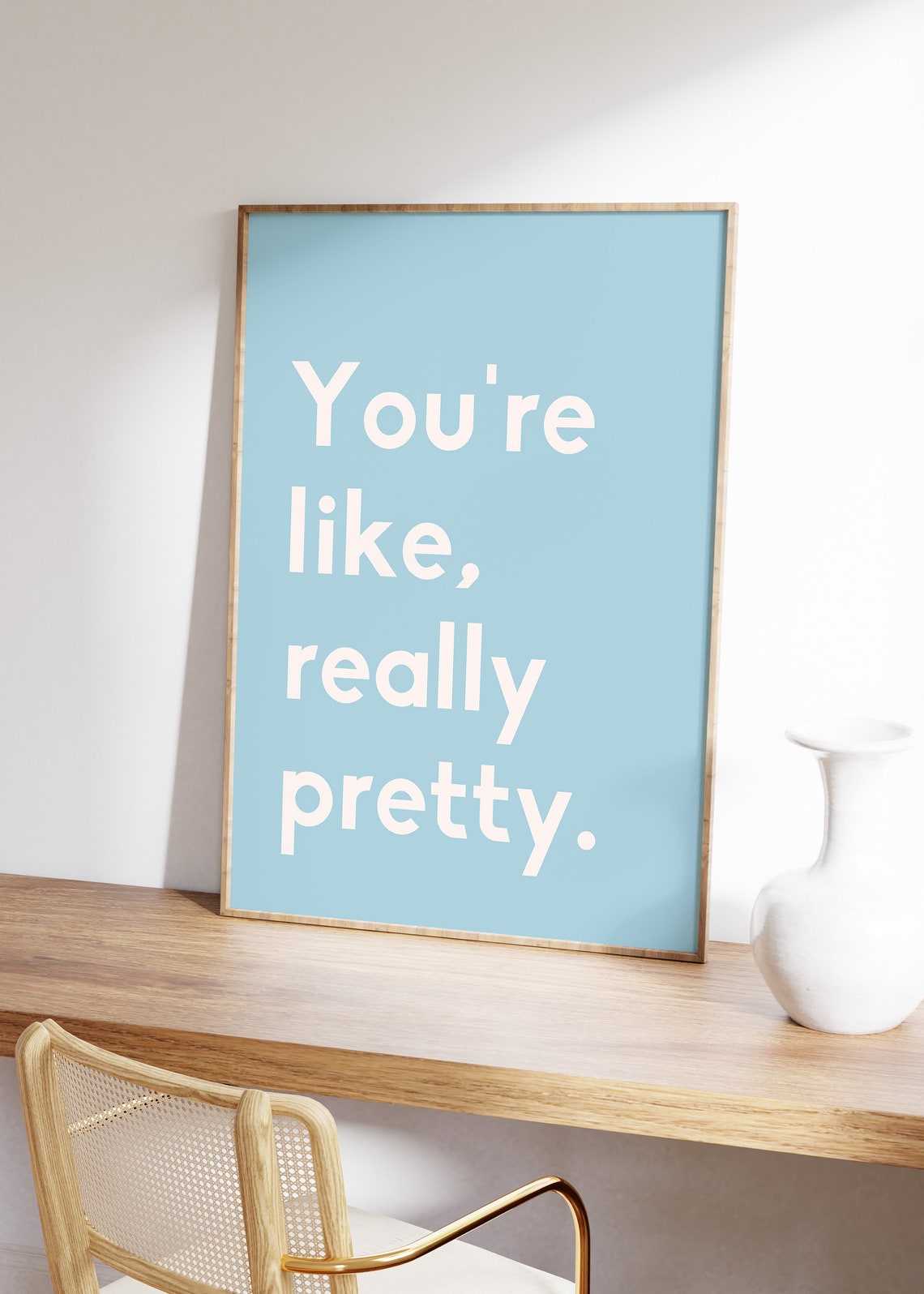 Youre Like Really Pretty Quote Cream Type Sage Typography Poster - Image 3