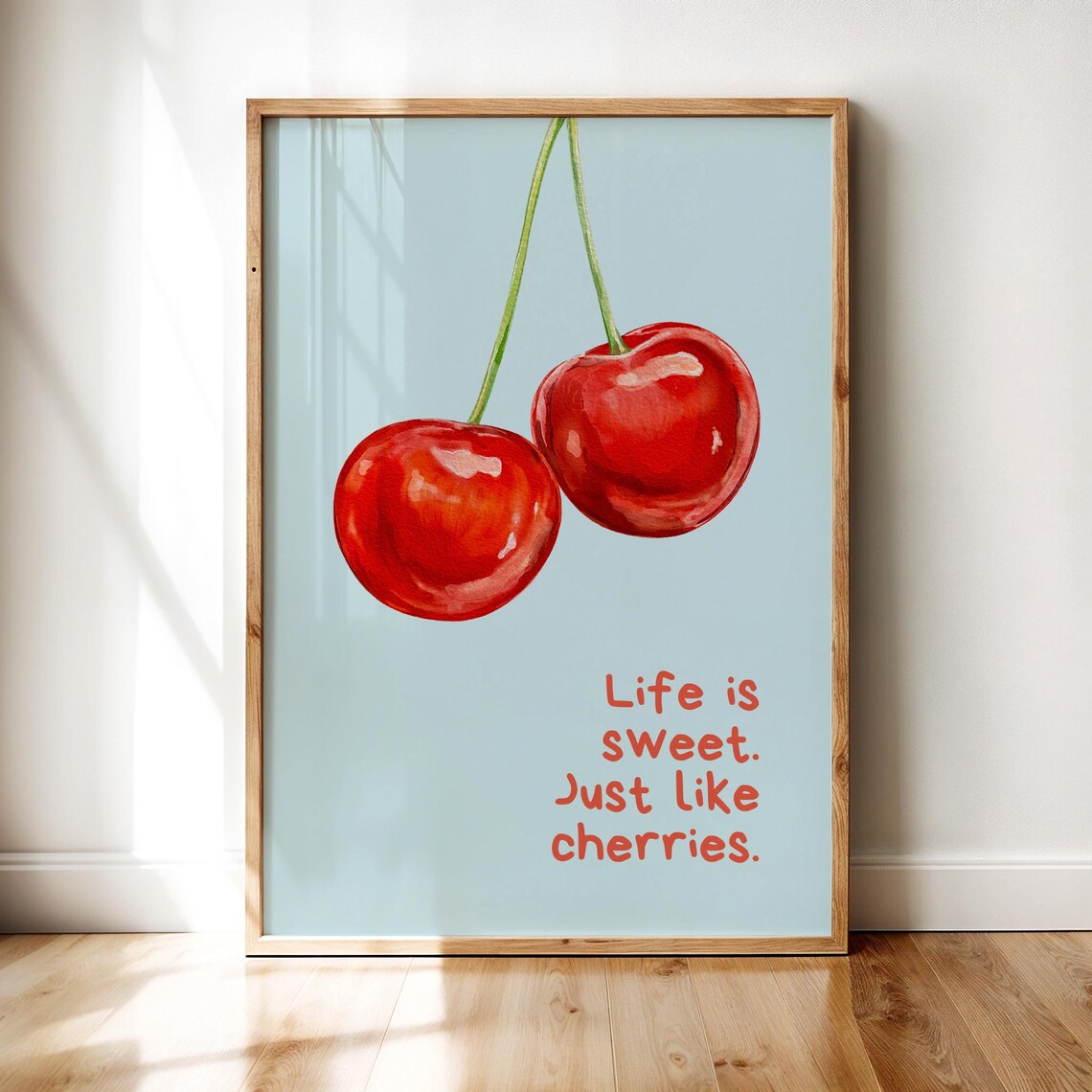Life Is Sweet Just Like Cherries Watercolor Fruit Poster for Kitchen