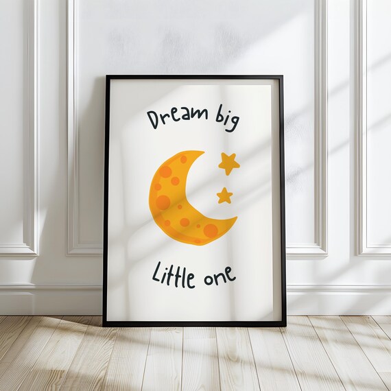 Dream Big Little One Moon and Stars Nursery Quote Poster for Baby Room